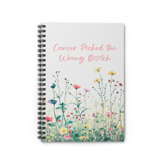 Cancer Picked the Wrong B*tch Spiral Notebook: Breast Cancer Support / Survivor Gift